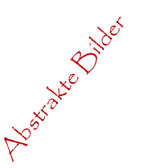 Abstrakte Bilder